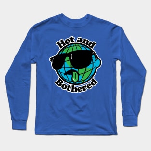 Hot and Bothered Long Sleeve T-Shirt